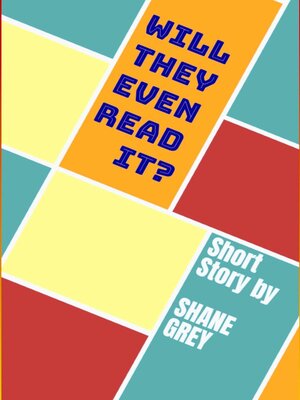 cover image of Will They Even Read It?